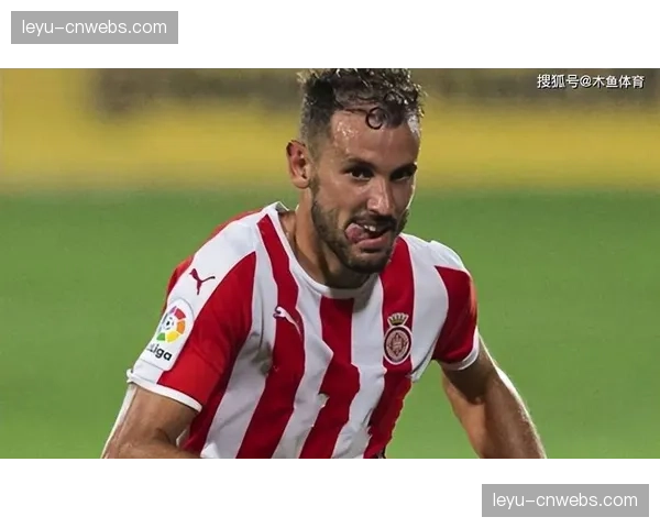 赫罗纳3-2险胜贝蒂斯，斯图亚尼替补登场梅开二度